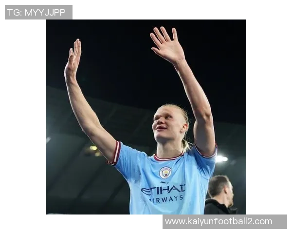 哈兰德英超94球创纪录主场进球仅次阿圭罗成曼城传奇 哈兰德英超94球创纪录主场进球仅次阿圭罗成曼城传奇